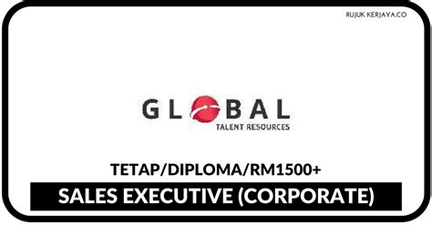 Keterangan pengisian daftar pengguna 1. Sales Executive (Corporate) Global Talent Resources ...
