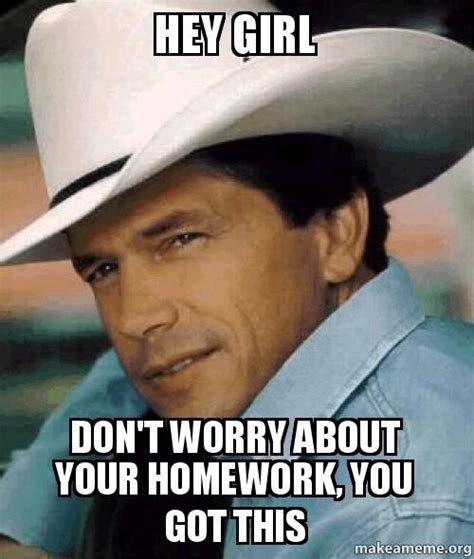 This is a quote by george strait. Ryan Gosling ain't got nothing on George Strait | George strait quotes, King george strait ...