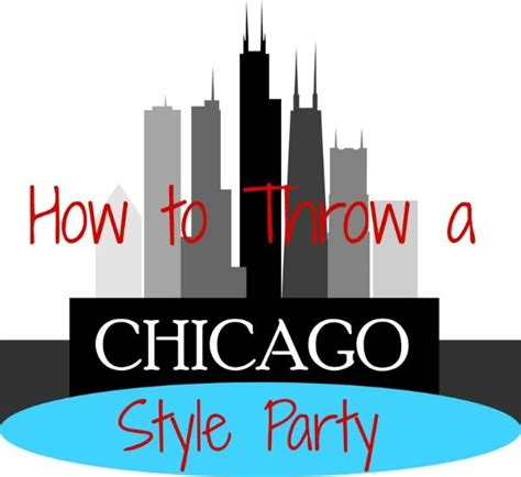 Chicago themed hotel guest wel e bag ideas How to Throw an Awesome Chicago Themed Party | Chicago ...