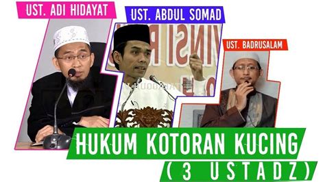 Selamat datang di channel lentera hati kami akan menyajikan video pendek ceramah ustadz zul pandan. HUKUM KOTORAN KUCING - UST. ABDUL SOMAD | UST. BADRUSSALAM ...