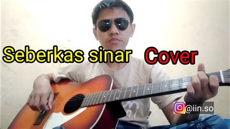 Tab chords , easy chord & lyrics : Seberkas sinar ( gitar cover ) - YouTube