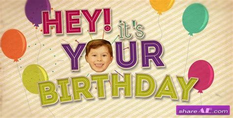 It features 13 different image or video placeholders, and two placeholders for text. Hey! It's Your Birthday - Project for After Effects ...