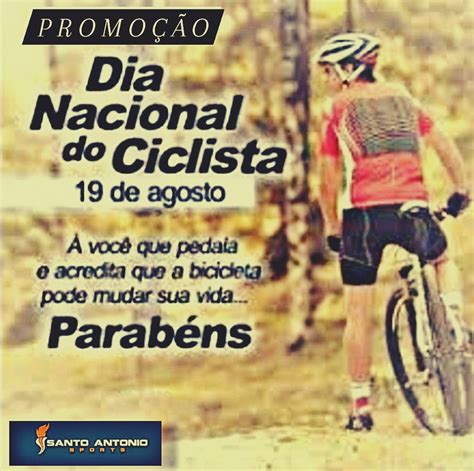 Feliz dia do ciclista pra você que pedala! Só hoje: Em homenagem ao Dia do Ciclista, Santo Antônio ...