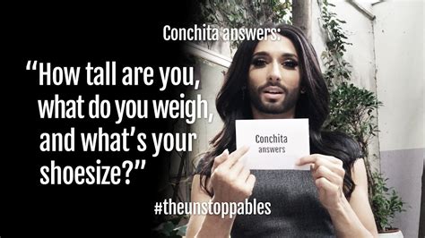 Story by michael mcdowell and larry wilson. Conchita Wurst answers: "How tall are you, what do you ...