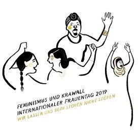 Kosmonauten gratulieren aus dem all, aufstehen und courage zeigen: 8. März 2018, Weltfrauentag, Feminismus & Krawall ...