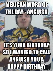 20,898,388 likes · 172,085 talking about this. Mexican Word of the day - anguish