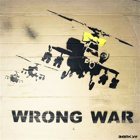 If you are looking for some the war on terror was declared soon after 9/11. Banksy Wrong War, Graffiti Street Art - Print on Metal in ...