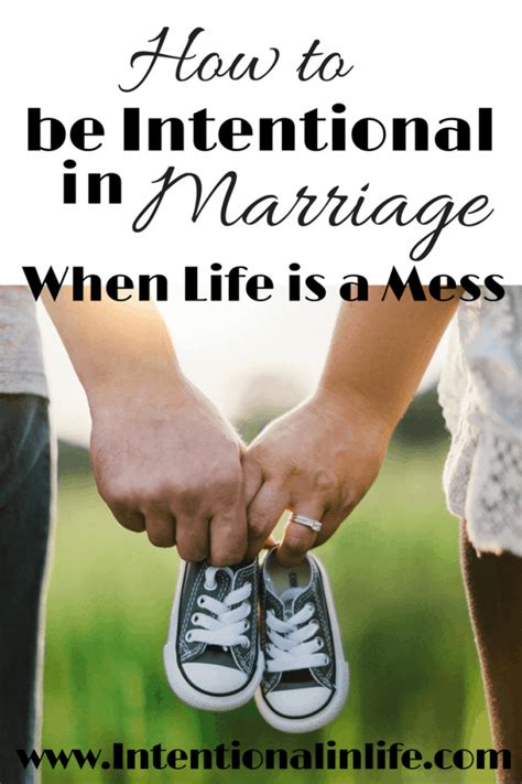 How Can We Be Intentional in Marriage When Life is a Mess ...