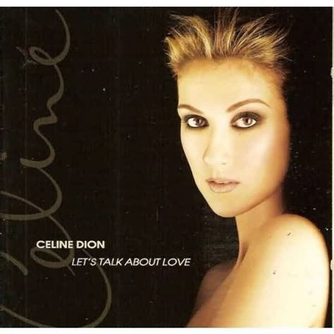 Let's talk about love chords celine dion. Album LET S TALK ABOUT LOVE by CELINE DION on CDandLP