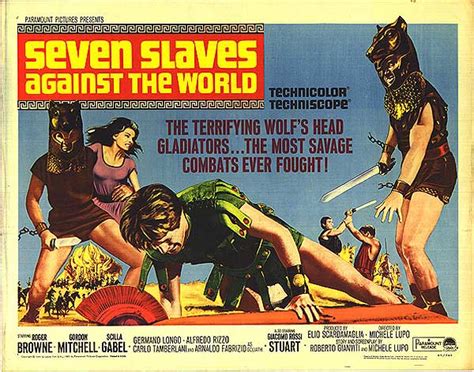 If you believe we left something off of this list, please feel free to add it yourself. Seven Slaves Against The World movie posters at movie ...