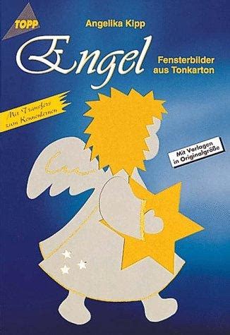 Nie benutzt neu sieh bild die vorlage ist noch eingeheftet. Engel. Fensterbilder aus Tonkarton. (July 1, 1995 edition ...