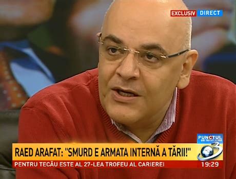 Raed arafat / stiri raed arafat. Raed Arafat, mândru că e etatist: SMURD este armata ...