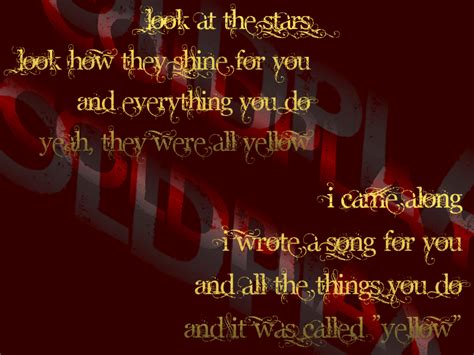 Music download and listen online for free. Song Lyric Quotes In Text Image: Yellow - Coldplay Song ...