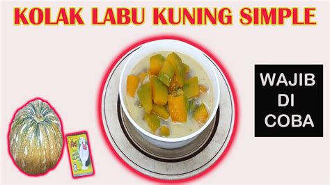 Cek cara membuat cemilan coklat. Cara buat kolak labu kuning simple dan mudah.. - YouTube