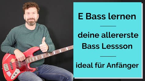 Bass lernen - deine allererste Bass Lesson - ideal für Anfänger