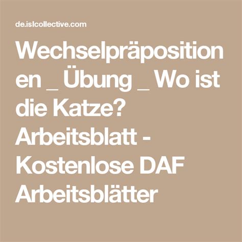 Die arbeitsblätter für die 1. Wechselpräpositionen _ Übung _ Wo ist die Katze? | Daf ...