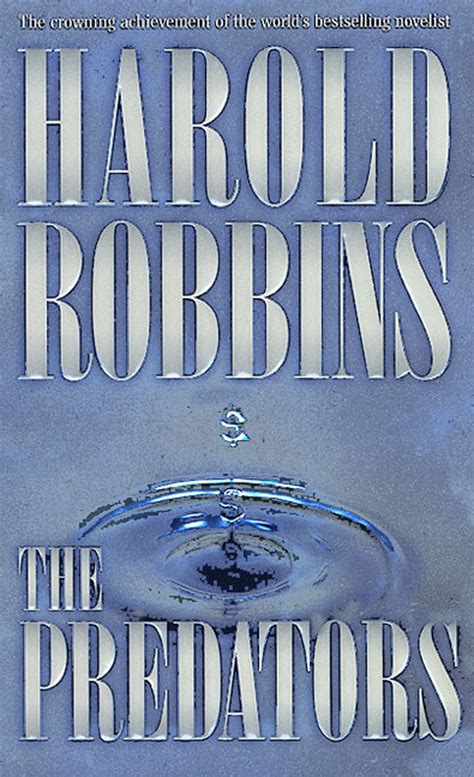 Book links take you to amazon. Read The Predators Online by Harold Robbins | Books