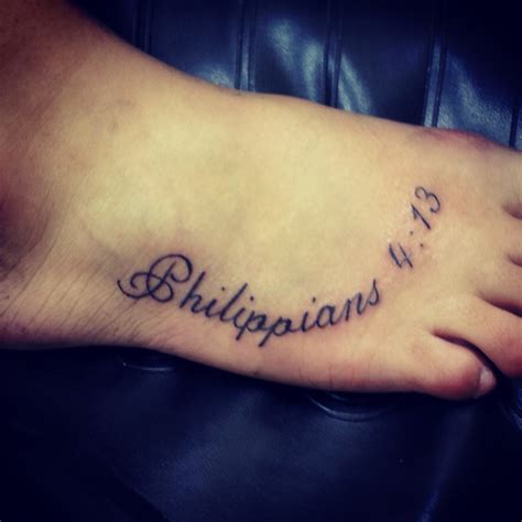 In this article also available other image titled with tattoosday (a tattoo blog): Philippians 4:13 foot tattoo | Foot tattoo, Verse tattoos ...