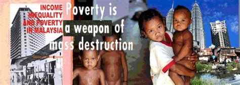 Poverty in malaysia is a controversial economic issue. Prejudice Of A Nation « AK Rockefeller