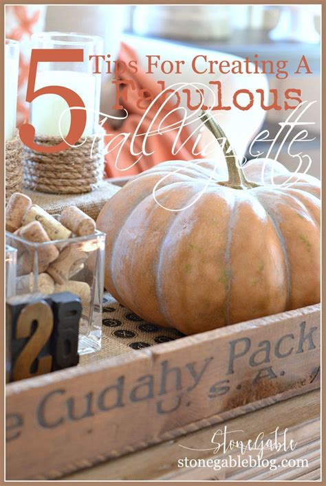 Vignettes in decorating refer to a collected group of objects used to accessorize a space and create a focal point. 5 TIPS FOR CREATING A FABULOUS FALL CENTERPIECE ...
