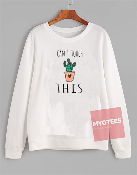 $0 per il primo adesivo a taglio completo e $0 per ogni ulteriore adesivo a taglio completo. Can't Touch This Cactus Unisex Sweatshirt | MY O TEES