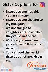 National sibling day is april 10, 2018. 50+ Best Funny Sister Captions for Instagram | Cute ...