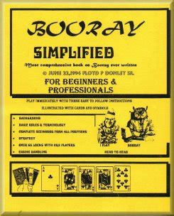 It's meant to be a game with gambling involved, of course, so each hand starts with an ante. FLOYD DONLEY SR. BOORAY