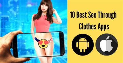 These apps are 100% legitimate apps as they are available on the official app stores of android and ios. √ 10 Best See Through Clothes Apps For Android and iOS 2020