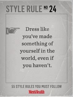 I've compiled a list of some of the best motivational 30) i think goals should never be easy, they should force you to work these inspirational quotes and famous words of wisdom will brighten up your day and make you feel ready to take on anything. 30 Inspirational Quotes about Men's Fashion - Très Chic
