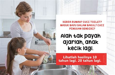 Saya akui, terasa agak berat. Salahkah Ajar Anak Buat Kerja Rumah Sejak Kecil? Baca ...