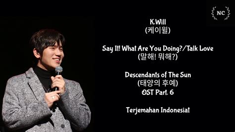 �� 12th year of blogging 🎏🎇. K. Will - Talk Love (Descendants of The Sun OST) [Lyrics ...