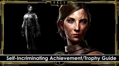 So you are probably playing prey right now and exploring the desolate and ominous corridors of the talos 1 space station. Prey - Self-Incriminating Achievement/Trophy Guide - YouTube