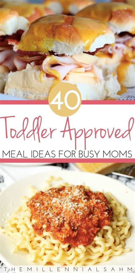 Long gone are the days when your own mom insisted that you have a hot lunch every day. 40 Toddler Meal Ideas for Busy Moms - The MillennialSAHM ...