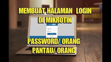 Maybe you would like to learn more about one of these? CARA MEMBUAT HALAMAN LOGIN USER DAN PASSWORD HOTSPOT DI ...