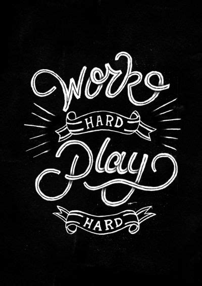 Contrary to popular belief, you can work hard and play hard so long as you use your time wisely, work efficiently and play responsibly. Work Hard Play Hard Art Print by Delano Limoen | Society6 | Work hard play hard, Play hard ...