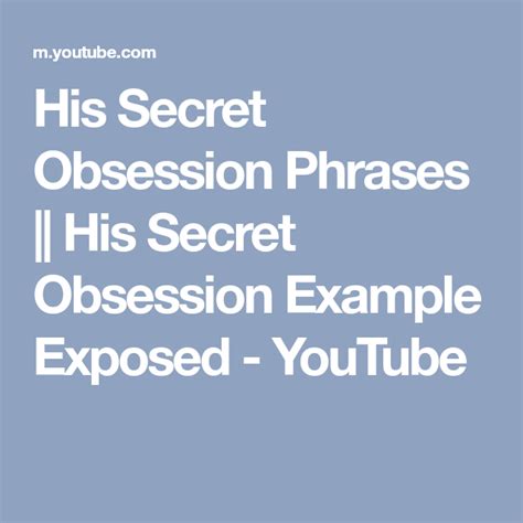 Check out my review to learn more. His Secret Obsession Phrases || His Secret Obsession ...