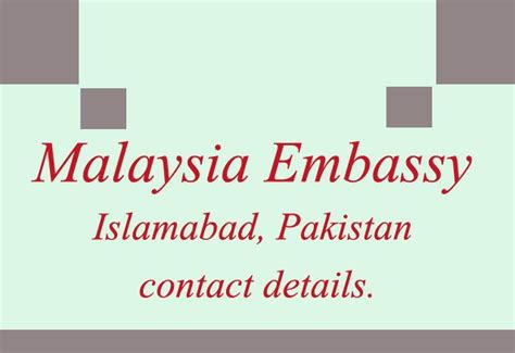 You can reach the below contacts for feedback, complaints or queries on google products. Malaysia Embassy Islamabad, Pakistan contact details ...