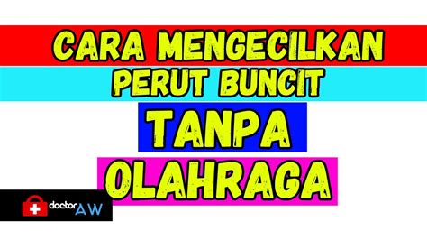 Adapun hal itu berdasarkan penelitian menunjukkan hubungan kuat antara lemak perut yang disebut lemak visceral dengan penyakit seperti diabetes tipe 2 dan. Cara Mengecilkan Perut Menghilangkan Lemak diPerut dengan ...