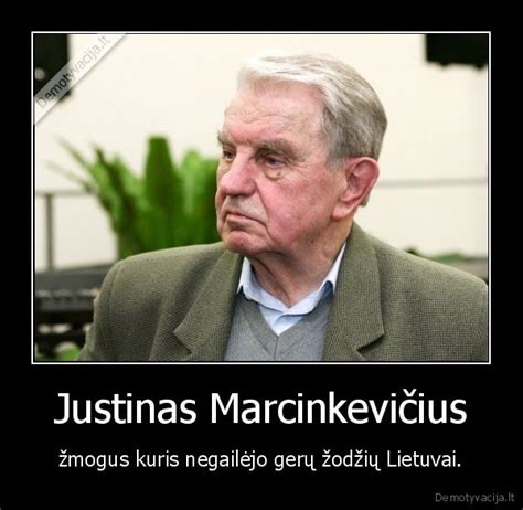 Justinas Marcinkevičius | Demotyvacija.lt