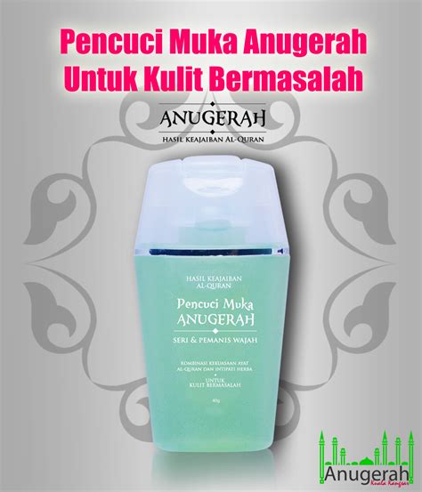 Jangan sebarang pilih pencuci muka kalau anda jenis kulit muka formulasi pencuci muka ini bebas sabun dan seimbang ph. PRODUK ANUGERAH: PENCUCI MUKA ANUGERAH