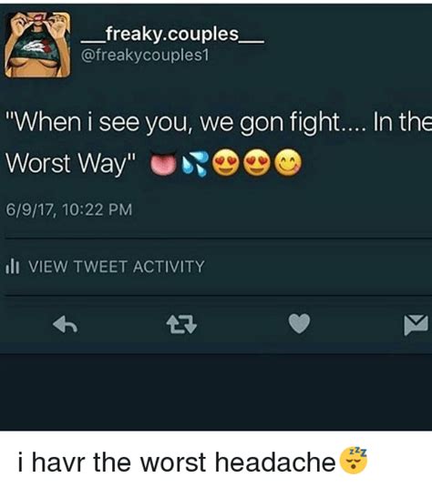 (@freaks.memes) • instagram … перевести эту страницу. Freakycouples When I See You We Gon Fight in the Worst Way ...