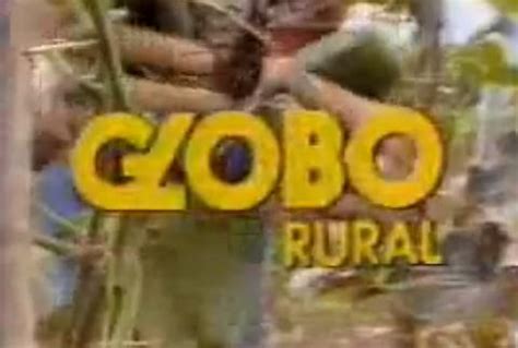 Aqui é o gabriel rangel trazendo pra vcs mais um vídeo! Globo Rural | Rede Globo Logopedia Wiki | Fandom