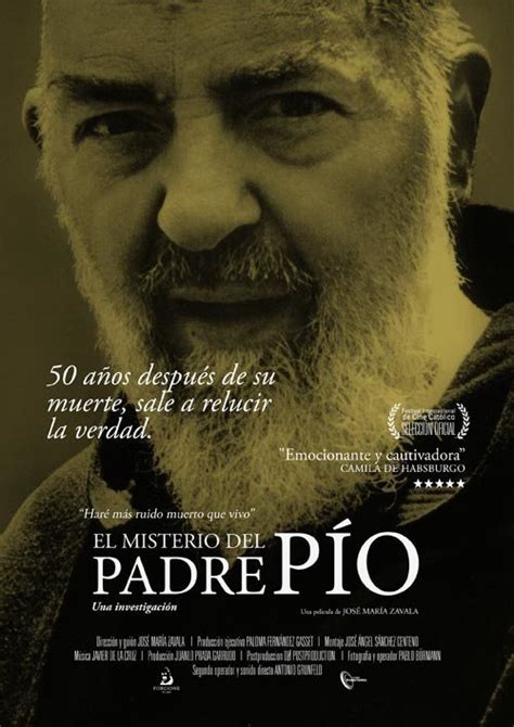 Sin embargo, en la obra, hay buena cantidad de comicidad. El misterio del Padre Pío (2018) - Película eCartelera