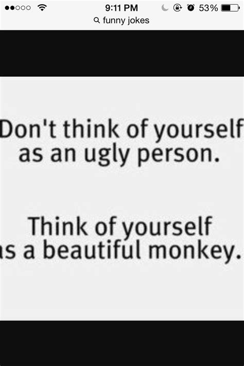 After all, the word is full of baggage and tough situations already. BOOTYful! | Funny jokes, Make you smile, Inspirational message