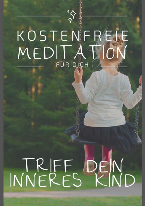 „die begegnung mit dem inneren kind und die transformation der angst. Geführte Meditation: Triff dein inneres Kind in 2020 ...