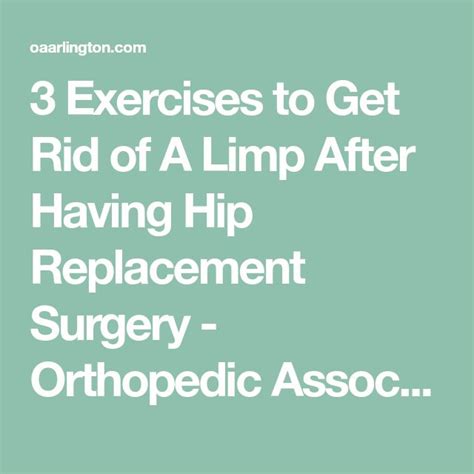 Being an active participant in the healing process can help you get there sooner and. 3 Exercises to Get Rid of A Limp After Having Hip ...