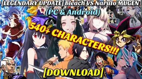 If you like playing mugen games on android without any emulator so bleach vs naruto is real mugen game for android. LEGENDARY UPDATE Bleach VS Naruto MUGEN 540+ CHARACTERS (PC & Android) DOWNLOAD - YouTube