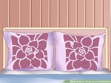 Just think about all the fun and exciting things you can do with her mouth and her ass. 6 Ways to Spice Things Up in the Bedroom - wikiHow