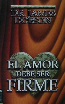 El libro que nadie debe leer descargar es uno de los libros de ccc revisados aquí. El amor debe ser firme del Dr. James Dobson | Book worth ...