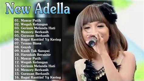 Namun admin berikan yang full album biar kalian semuan tidak susah mencarai lagu terbaru yang hits dan populer dalam satu paket. New Adella Lagu Dangdut Koplo 2019 Full Album Terbaru ...